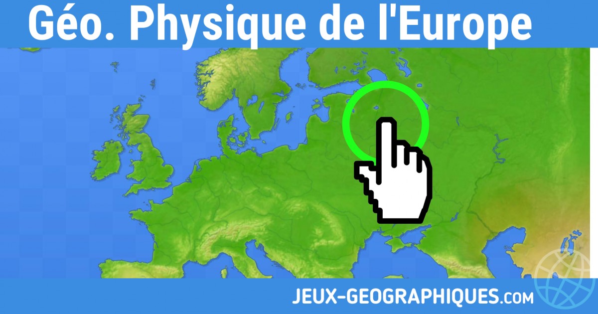 jeux-geographiques.com jeux gratuits Geo Physique de l Europe